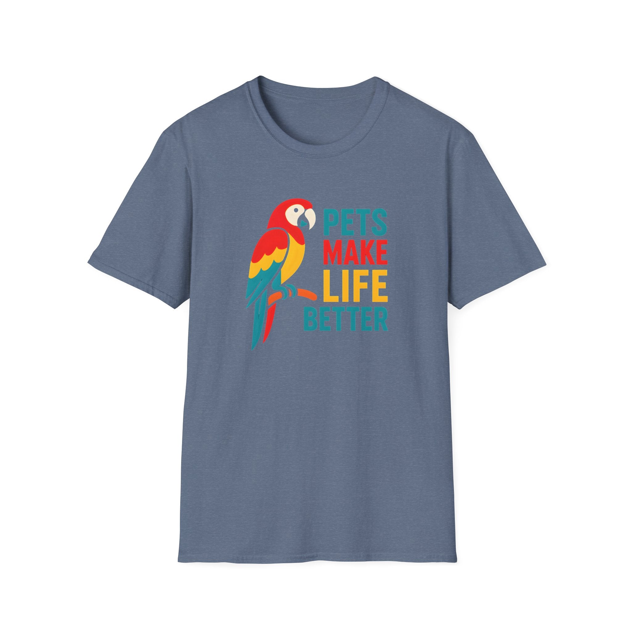Pets Make Life Better T-Shirt