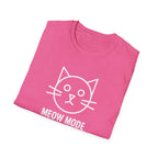 Meow Mode On T-Shirt