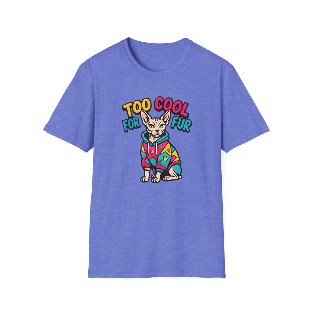 Too Cool For Fur T-Shirt