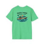Paddle More Worry Less T-Shirt