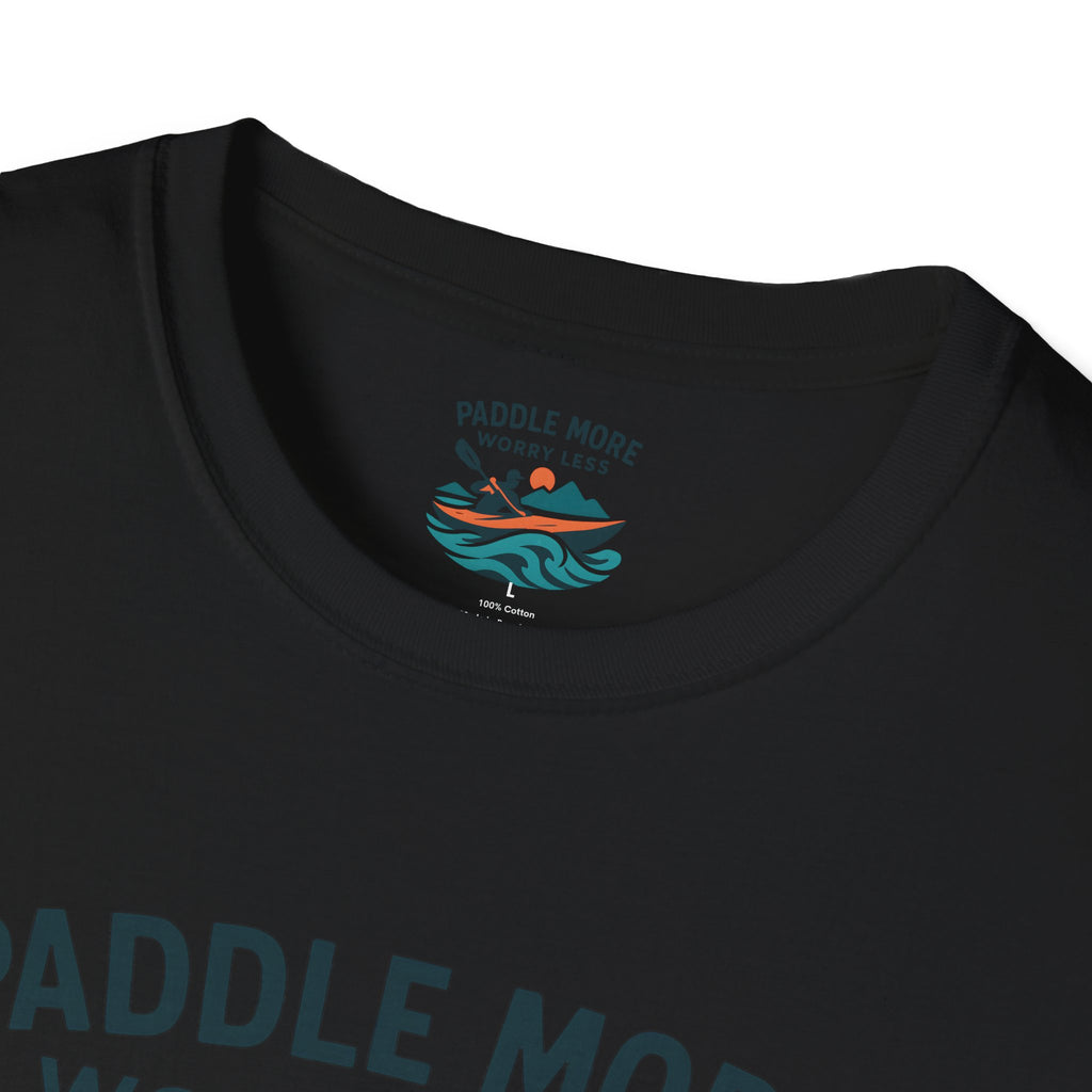 Paddle More Worry Less T-Shirt