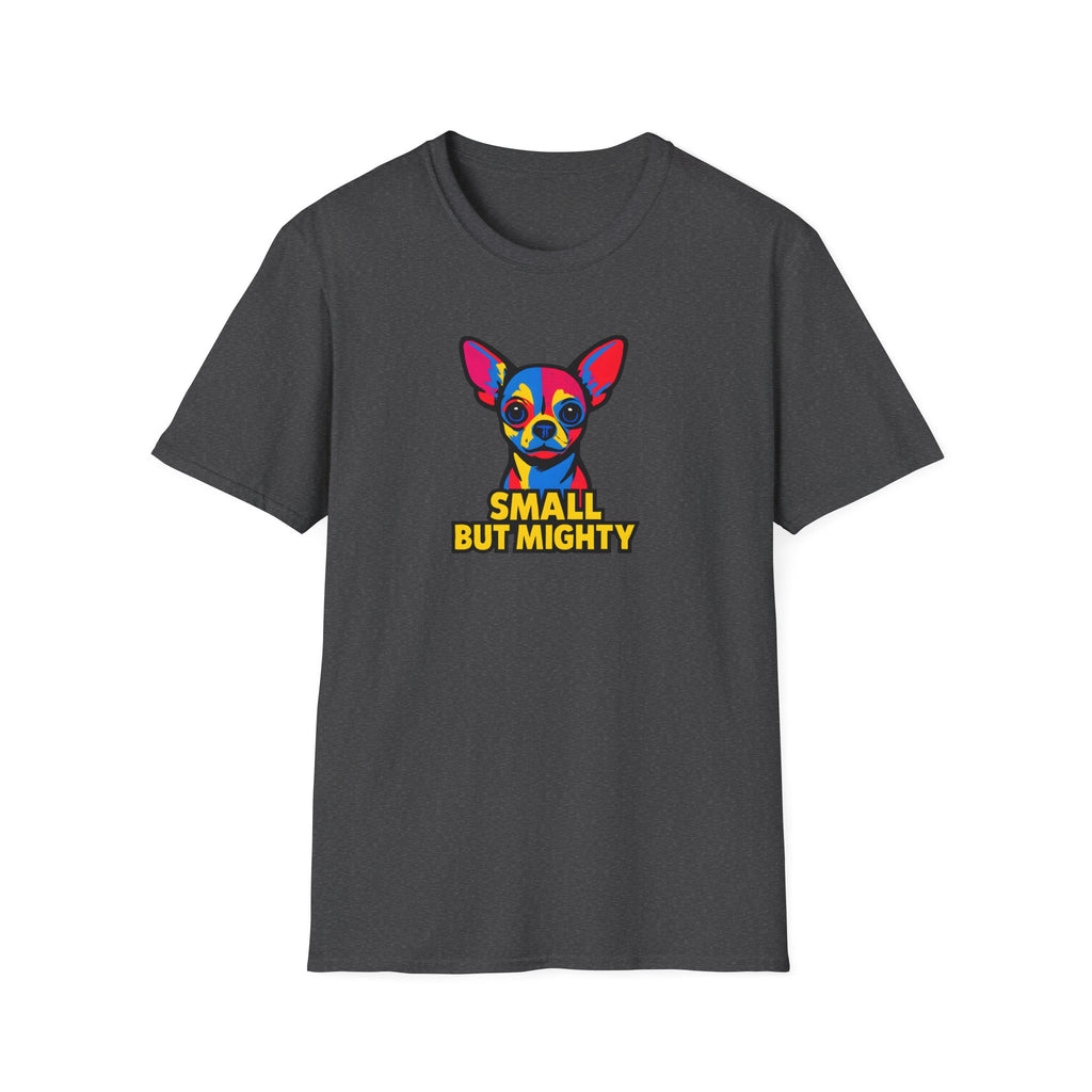 Small But Mighty T-Shirt