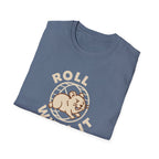 Roll With It T-Shirt