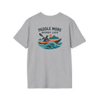 Paddle More Worry Less T-Shirt
