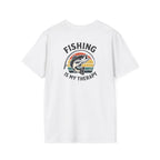 Fishing is my therapy T-Shirt
