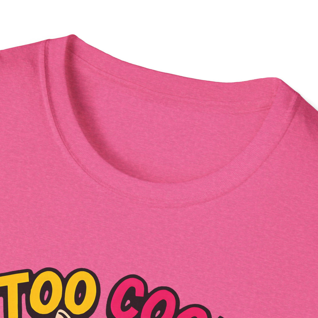 Too Cool For Fur T-Shirt