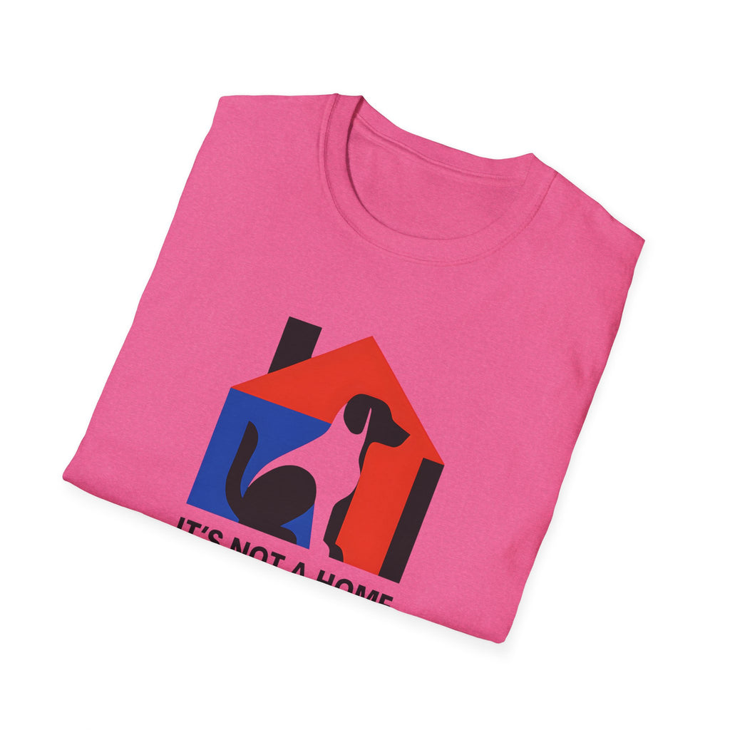 It's Not a Home T-Shirt