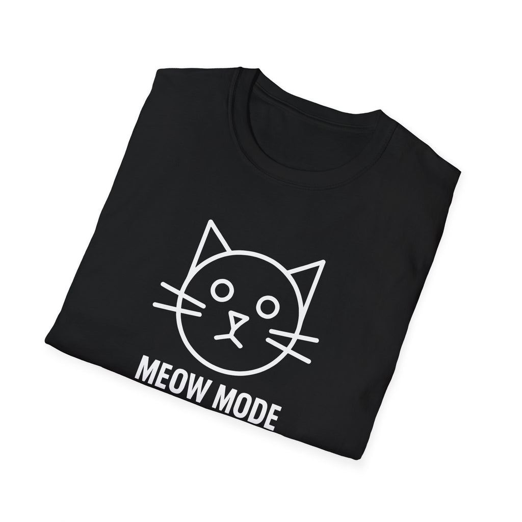 Meow Mode On T-Shirt