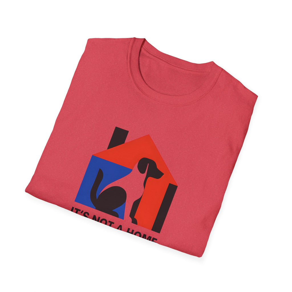 It's Not a Home T-Shirt