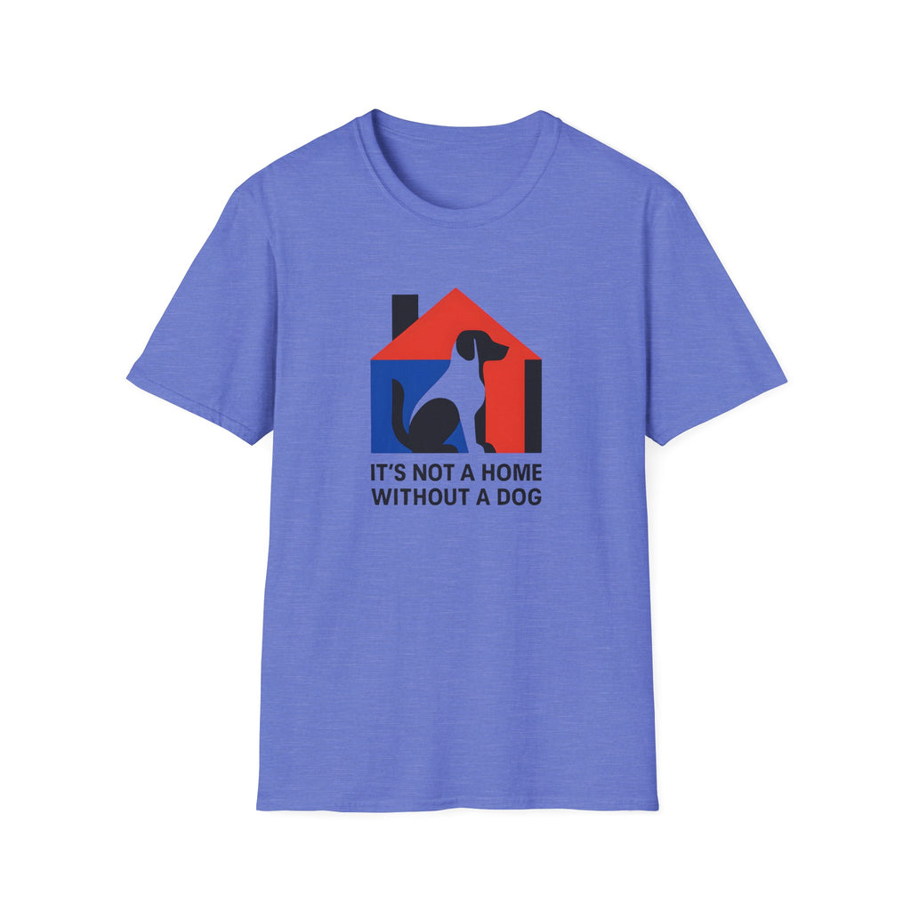 It's Not a Home T-Shirt
