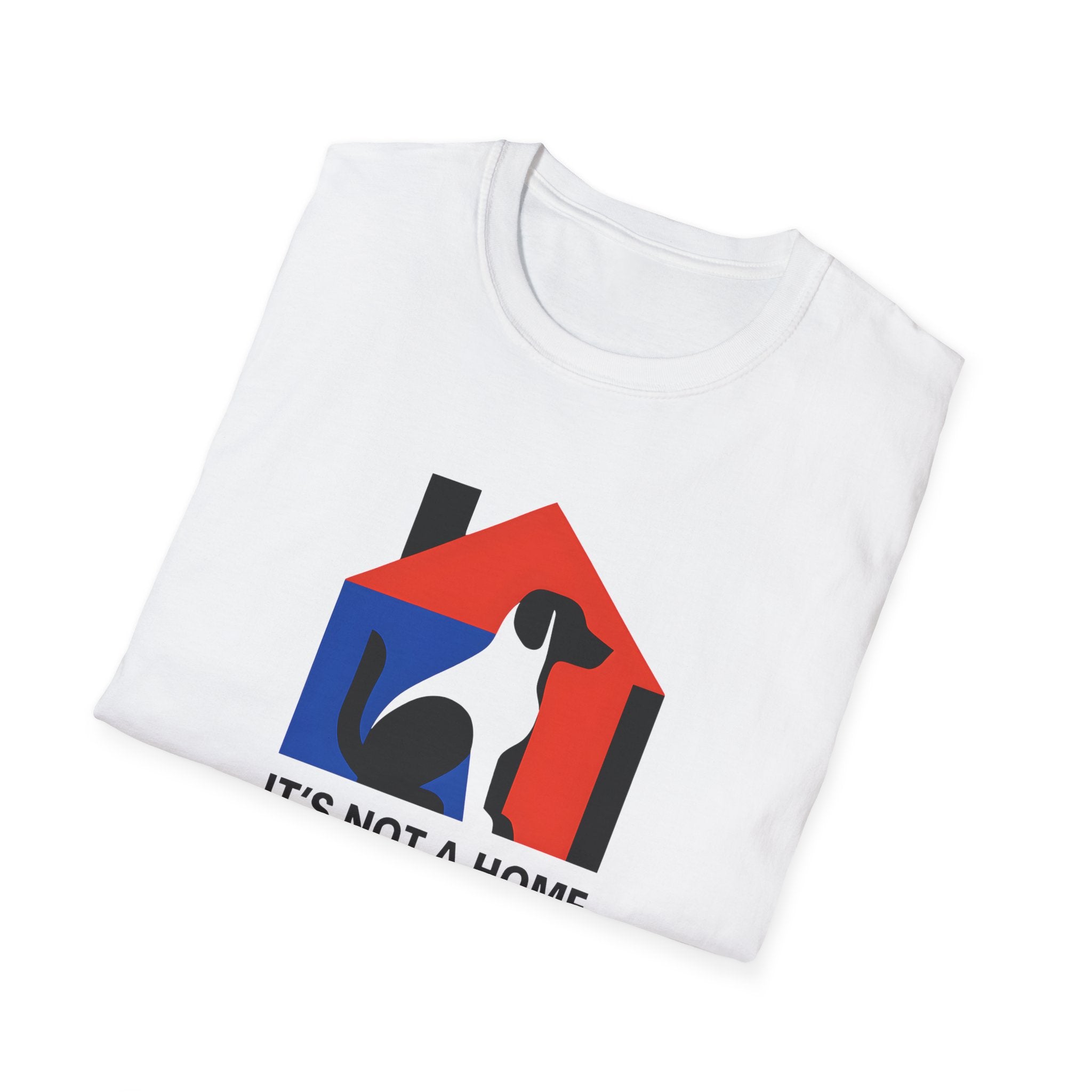 It's Not a Home T-Shirt