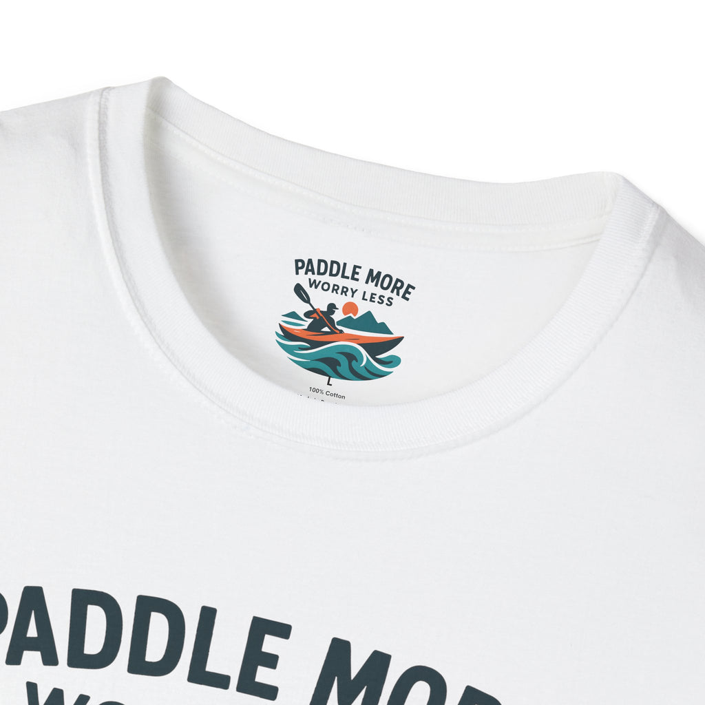 Paddle More Worry Less T-Shirt
